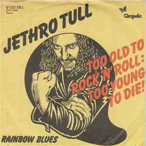Jethro Tull - Too Old To Rock 'N' Roll; Too Young To Die