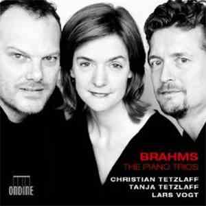 Johannes Brahms, Christian Tetzlaff, Tanja Tetzlaff, Lars Vogt - Brahms The ...