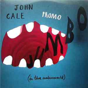 John Cale - Jumbo (In Tha Modern World)