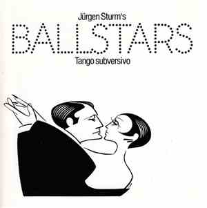 Jürgen Sturm, Ballstars - Tango Subversivo