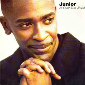 Junior  - All Over The World