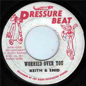 Keith And Enid - Worried Over You / Everything Will Be Alright
