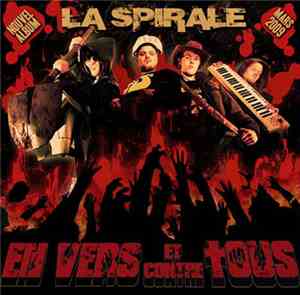 La Spirale - En Vers Et Contre Tous