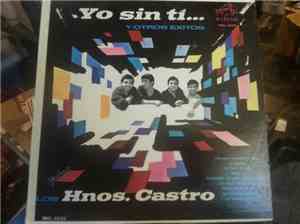 Los Hermanos Castro - Yo Sin Ti...