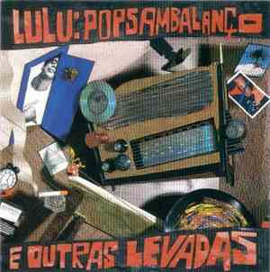 Lulu Santos - Popsambalanço E Outras Levadas