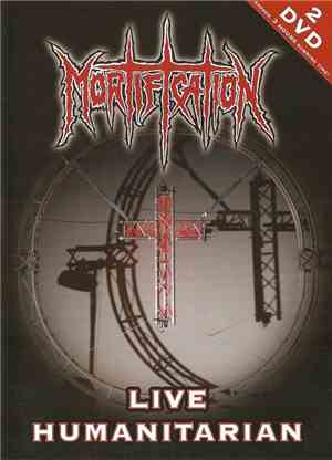 Mortification - Live Humanitarian