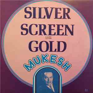 Mukesh - Silver Screen Gold Mukesh