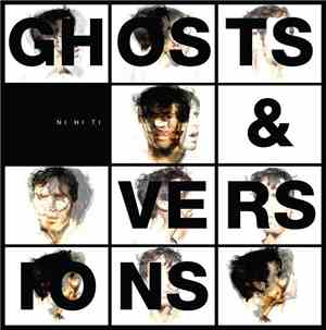 Nihiti - Ghosts And Versions