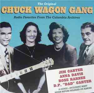 Original Chuck Wagon Gang, The - Radio Favorites From The Columbia Archives