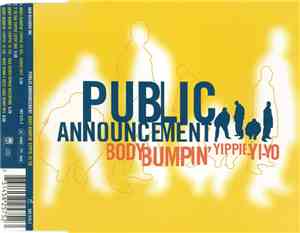 Public Announcement - Body Bumpin' Yippie-Yi-Yo