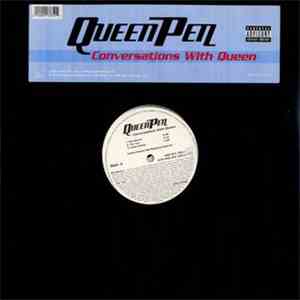Queen Pen - Conversations With Queen