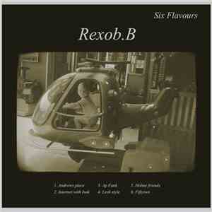 Rexob.B - Six Flavours