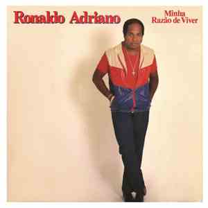 Ronaldo Adriano - Minha Razão De Viver
