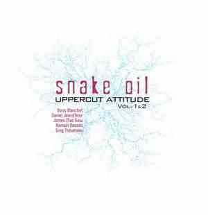 Snake Oil  - Uppercut Attitude Vol. 1 & 2