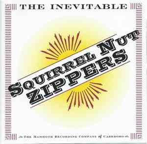Squirrel Nut Zippers - The Inevitable