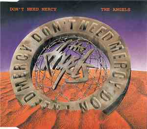 The Angels - Don't Need Mercy