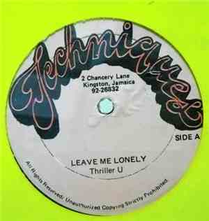 Thriller U  /  Steely & Clevie - Leave Me Lonely