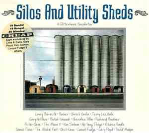 Various - Silos And Utility Sheds - A Glitterhouse Compilation
