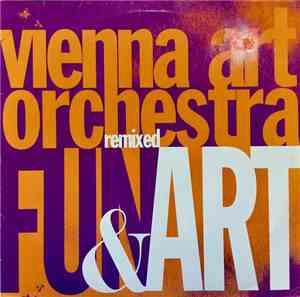 Vienna Art Orchestra - Fun & Art Remixed