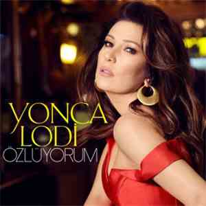 Yonca Lodi - Özlüyorum