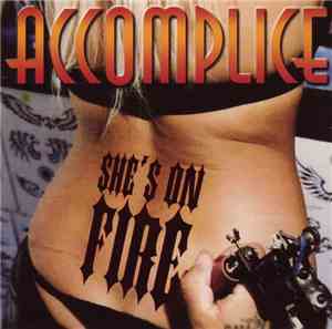 Accomplice  - She's On Fire