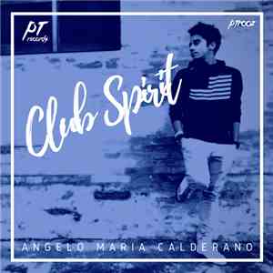 Angelo Maria Calderano - Club Spirit