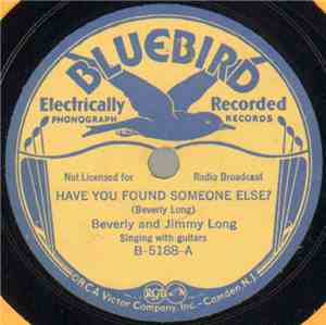 Beverly And Jimmy Long - Have You Found Someone Else? / In The Cradle Of My ...