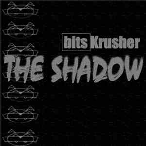 Bitskrusher - The Shadow