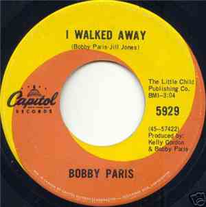 Bobby Paris - I Walked Away