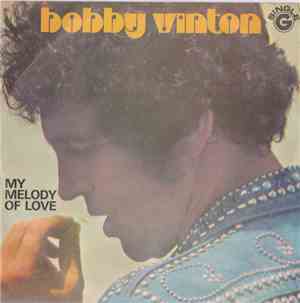Bobby Vinton - My Melody Of Love / I'll Be Loving You