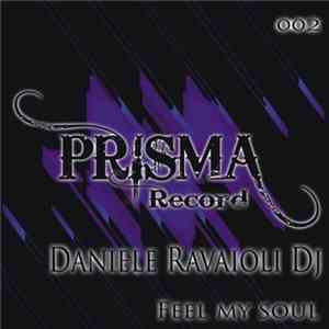 Daniele Ravaioli DJ - Feel My Soul