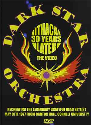 Dark Star Orchestra - Ithaca 30 Years Later