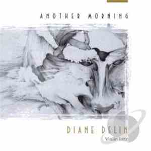 Diane Delin - Another Morning