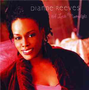 Dianne Reeves - A Little Moonlight