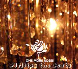 DJ Mitsu The Beats - One More Roses