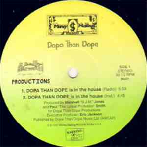 Dopa Than Dope - Is In The House