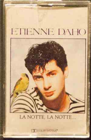 Etienne Daho - La Notte, La Notte