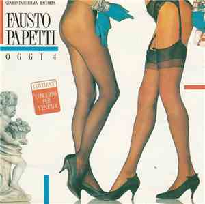 Fausto Papetti - Oggi 4 Quarantaseiesima Raccolta
