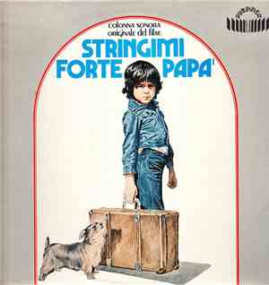 Franco Campanino - Stringimi Forte Papà