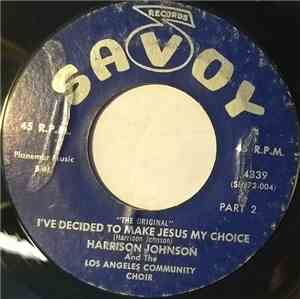 Harrison Johnson & The Los Angeles Community Choir - I've Decided To Make J ...