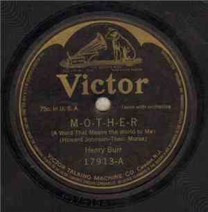 Henry Burr / Albert Campbell-Henry Burr - M-O-T-H-E-R / The Wedding Of The  ...