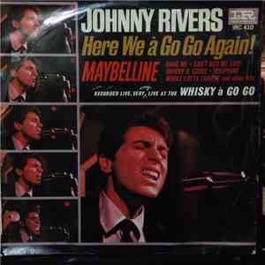 Johnny Rivers - Here We à Go Go Again!