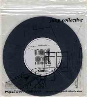 Jung Collective - Prefab Trad / Disappear