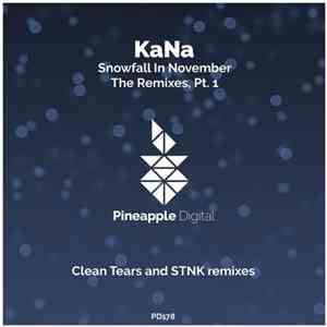 Kana  - Snowfall In November - The Remixes, Pt. 1