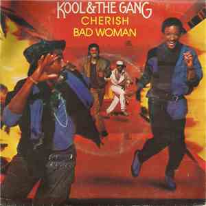 Kool & The Gang - Cherish / Bad Woman