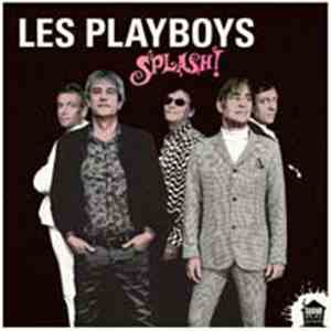 Les Playboys - Splash!