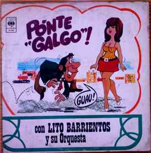 Lito Barrientos Y Su Orquesta - Ponte Galgo