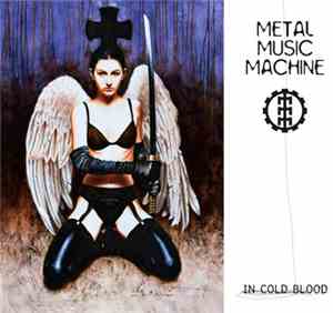 Metal Music Machine - In Cold Blood