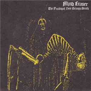 Mind Eraser  - The Prodigal Son Brings Death