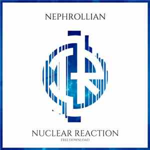 Nephrollian - Nuclear Reaction